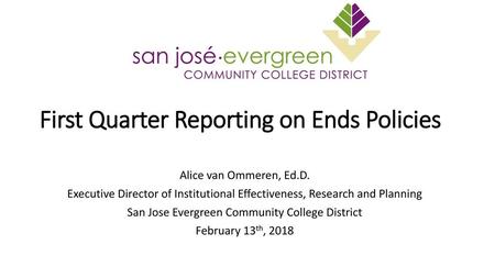 First Quarter Reporting on Ends Policies