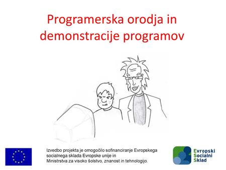 Programerska orodja in demonstracije programov