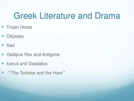 Greek Literature and Drama