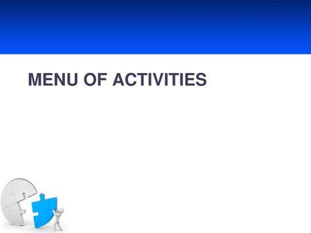 Menu of Activities Instructions: