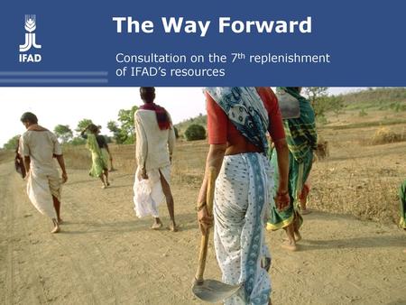 Consultation on the 7th replenishment of IFAD’s resources