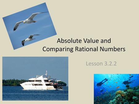 Absolute Value and Comparing Rational Numbers