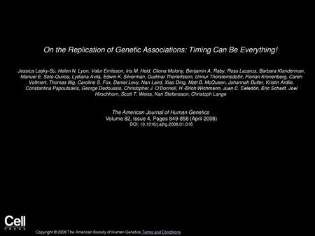 On the Replication of Genetic Associations: Timing Can Be Everything!