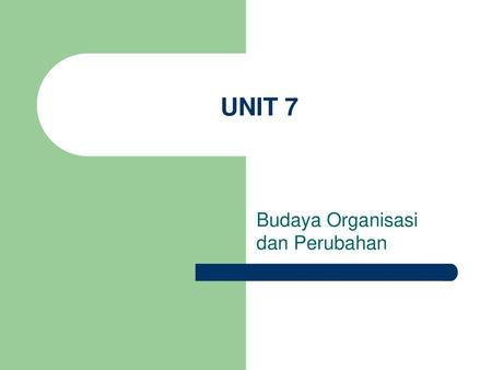 Budaya Organisasi dan Perubahan