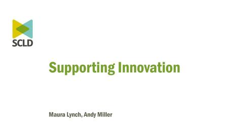 Supporting Innovation