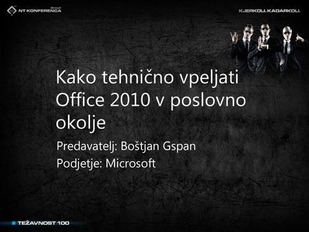 Kako tehnično vpeljati Office 2010 v poslovno okolje