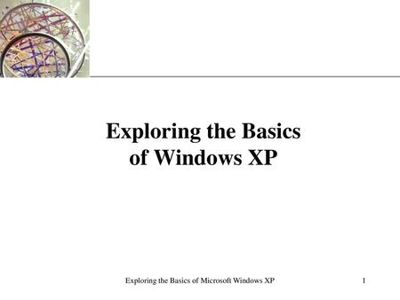 Exploring the Basics of Windows XP