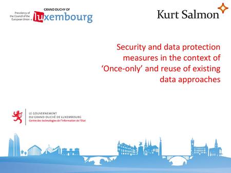 Security and data protection measures in the context of ‘Once-only’ and reuse of existing data approaches.