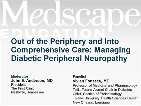 Program Goals. Out of the Periphery and Into Comprehensive Care: Managing Diabetic Peripheral Neuropathy.