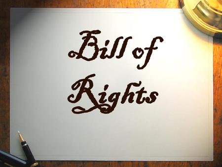 Bill of Rights.