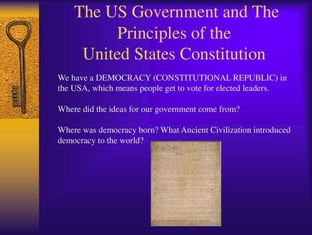 The US Government and The Principles of the United States Constitution