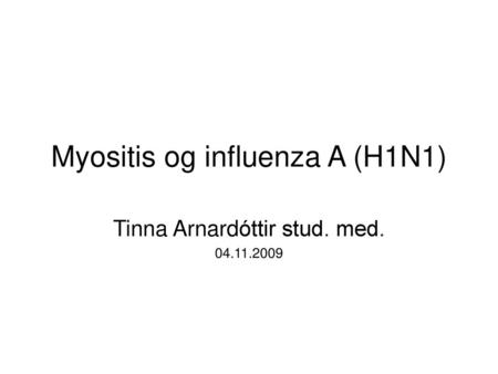 Myositis og influenza A (H1N1)