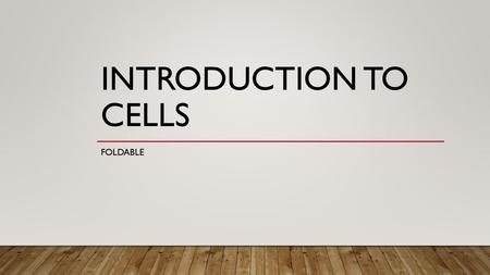 Introduction to cells foldable.