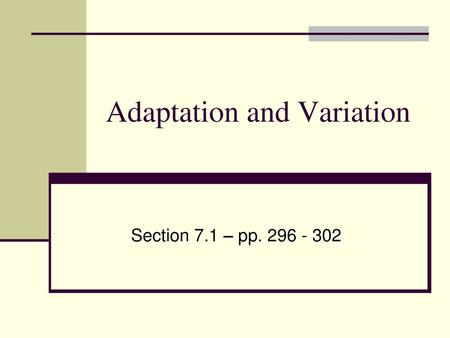 Adaptation and Variation