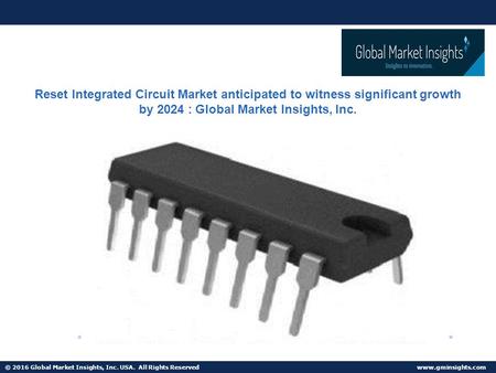 © 2016 Global Market Insights, Inc. USA. All Rights Reserved   Fuel Cell Market size worth $25.5bn by 2024 Reset Integrated Circuit Market.