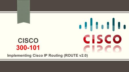 CISCO Implementing Cisco IP Routing (ROUTE v2.0) 300-101 Dumps VCE