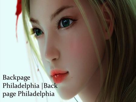 Backpage Philadelphia |Back page Philadelphia. This Site similar to backpage provides the maximum options to its users as its most responsive search engine.