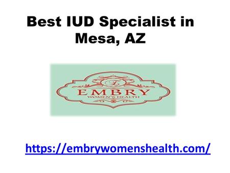 Best IUD Specialist in Mesa, AZ