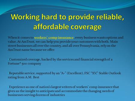 Working hard to provide reliable, affordable coverage