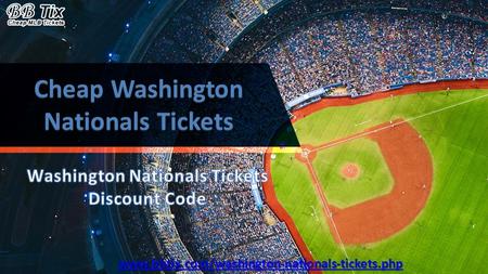 Washington Nationals Tickets Discount Coupon