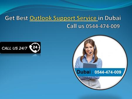 We have the best experts team for the Outlook Support. Affordable Outlook Support Service can be easily availed by calling our Outlook tech support Number.