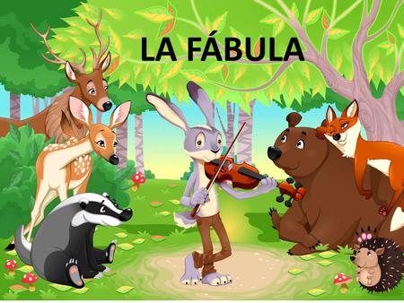 LA FÁBULA.