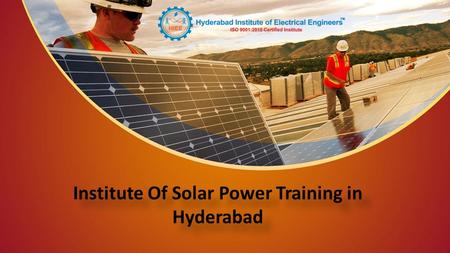 This presentation uses a free template provided by FPPT.com   Institute Of Solar Power Training in Hyderabad Institute.