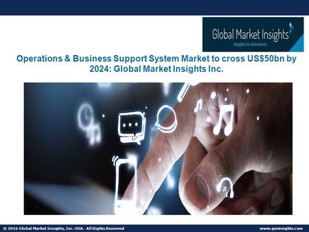 © 2016 Global Market Insights, Inc. USA. All Rights Reserved   Fuel Cell Market size worth $25.5bn by 2024 Operations & Business Support.