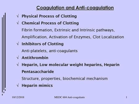 Coagulation and Anti-coagulation