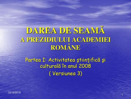 DAREA DE SEAMĂ A PREZIDIULUI ACADEMIEI ROMÂNE