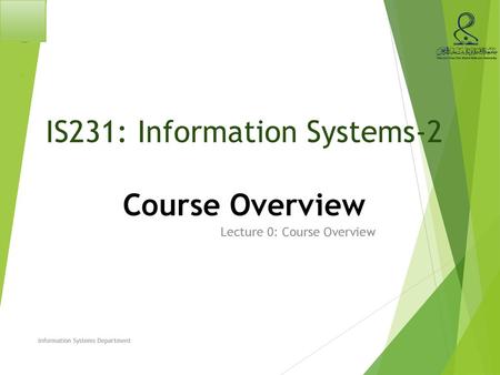 IS231: Information Systems-2 Course Overview