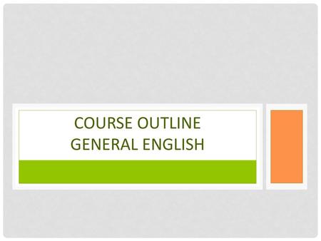 Course Outline General English