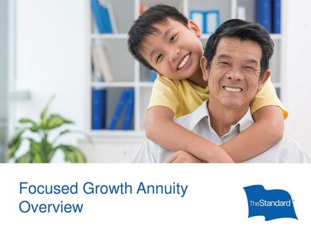 Focused Growth Annuity Overview