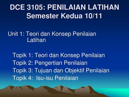 DCE 3105: PENILAIAN LATIHAN Semester Kedua 10/11