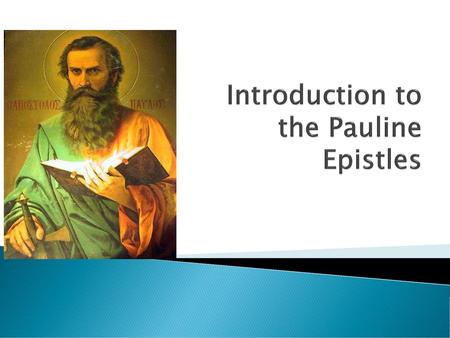 Introduction to the Pauline Epistles