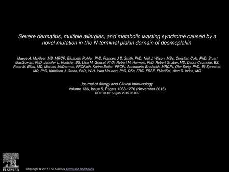 Severe dermatitis, multiple allergies, and metabolic wasting syndrome caused by a novel mutation in the N-terminal plakin domain of desmoplakin  Maeve.