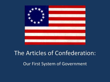 The Articles of Confederation: