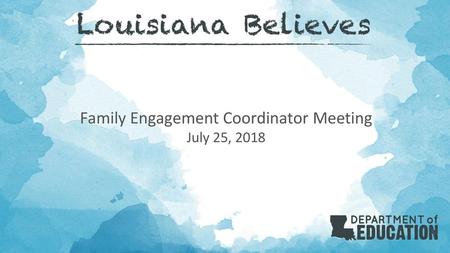 Family Engagement Coordinator Meeting July 25, 2018