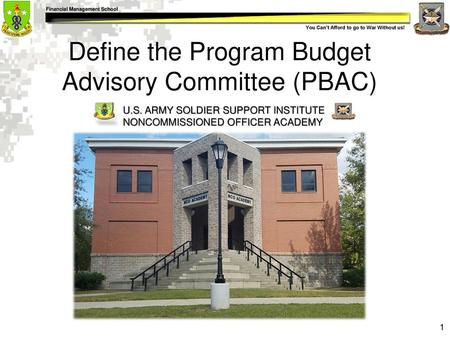 Define the Program Budget Advisory Committee (PBAC)