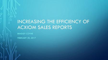 Increasing the Efficiency of Acxiom Sales reports