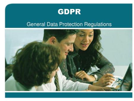 General Data Protection Regulations