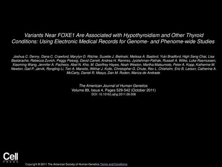 Variants Near FOXE1 Are Associated with Hypothyroidism and Other Thyroid Conditions: Using Electronic Medical Records for Genome- and Phenome-wide Studies 