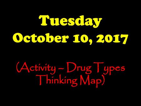 (Activity – Drug Types Thinking Map)