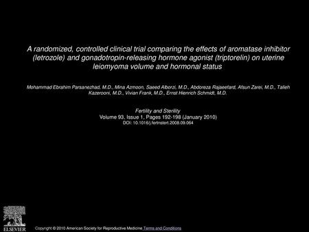 A randomized, controlled clinical trial comparing the effects of aromatase inhibitor (letrozole) and gonadotropin-releasing hormone agonist (triptorelin)