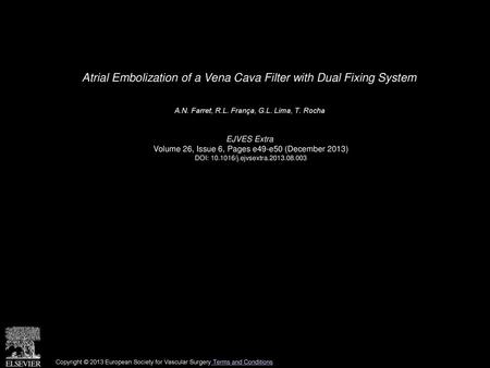 Atrial Embolization of a Vena Cava Filter with Dual Fixing System