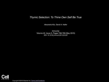 Thymic Selection: To Thine Own Self Be True