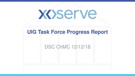 UIG Task Force Progress Report