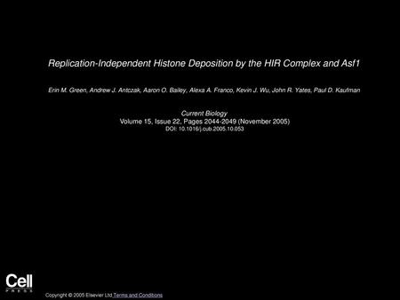 Replication-Independent Histone Deposition by the HIR Complex and Asf1