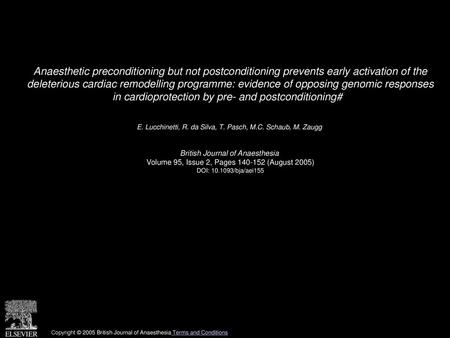 Anaesthetic preconditioning but not postconditioning prevents early activation of the deleterious cardiac remodelling programme: evidence of opposing.