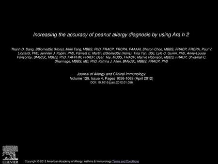 Increasing the accuracy of peanut allergy diagnosis by using Ara h 2